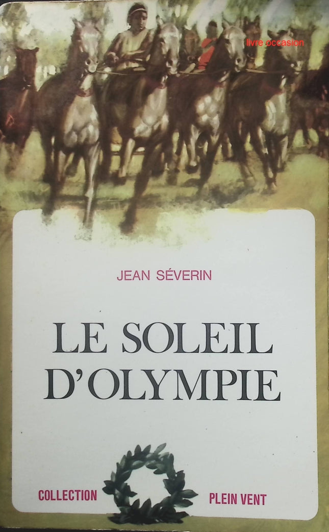 Le soleil d'Olympie - Jean Séverin - Livre
