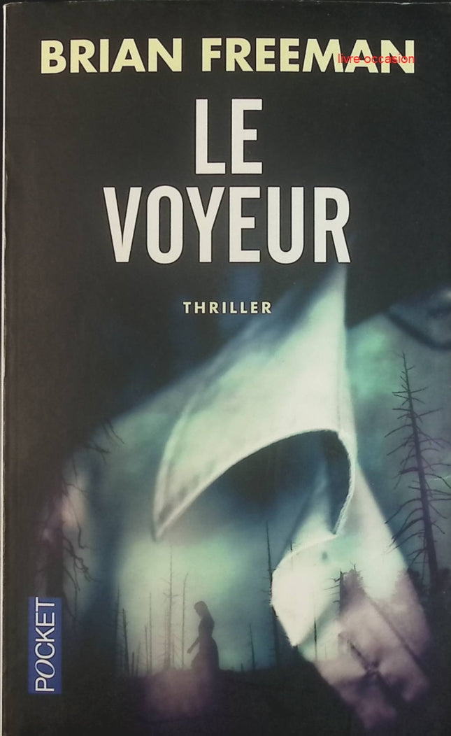 Le voyeur - Brian Freeman - Livre