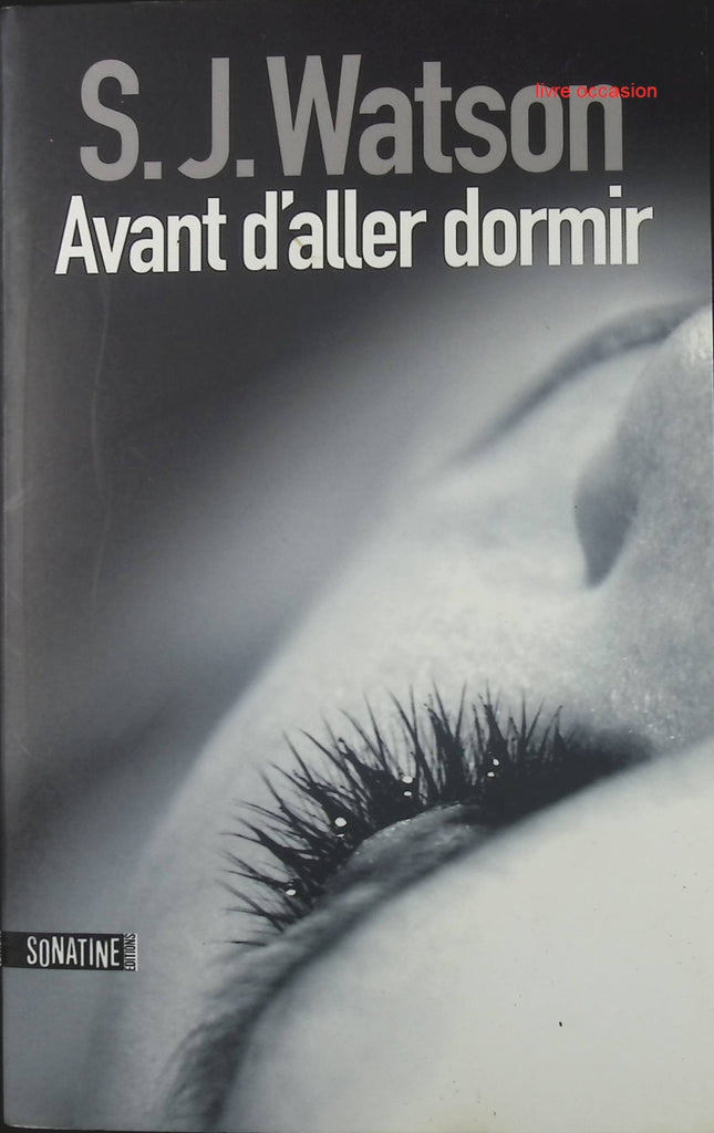 Avant d'aller dormir - S. J. Watson - livre