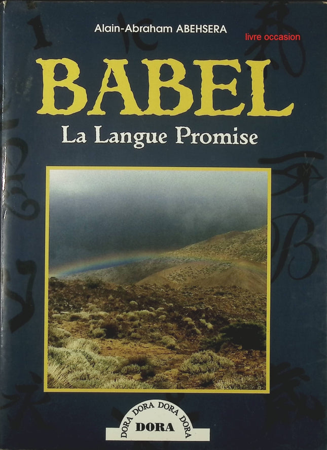 Babel, la langue promise - Alain Abehsera - livre