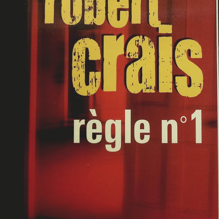 Règle n°1 - Robert Crais - Livre