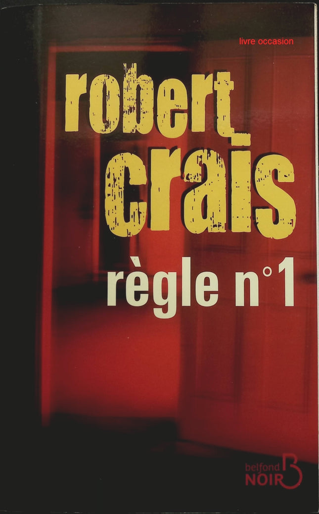 Règle n°1 - Robert Crais - Livre