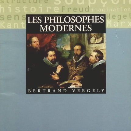 Les philosophes modernes - Bertrand Vergely - livre