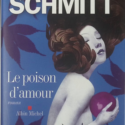 Le poison d'amour - Éric-Emmanuel Schmitt - livre