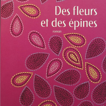 Des fleurs et des épines - Valérie Gans - livre