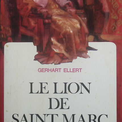 Le lion de Saint Marc - Gerhart Ellert - Livre