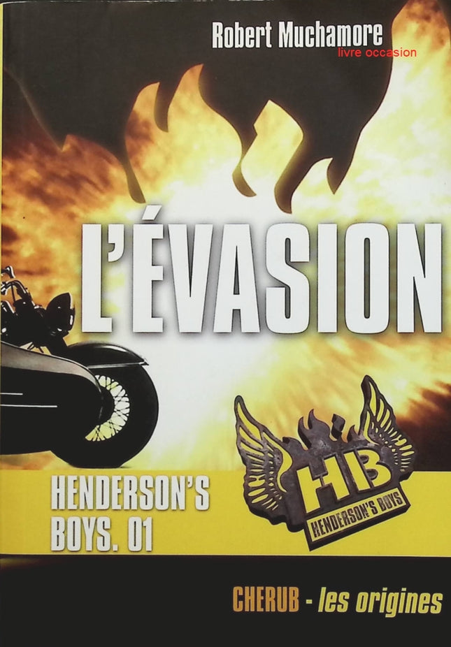 L'évasion Prime Henderson'S Boys 1 - Robert Muchamore - livre