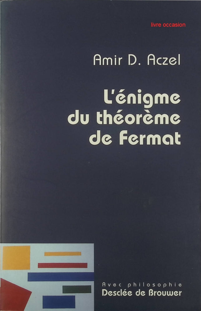 L'énigme du théorème de Fermat - Amir D. Aczel - livre