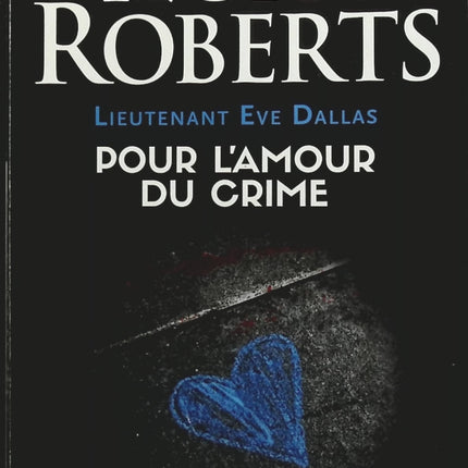 Pour l'amour du crime - Nora Roberts - livre