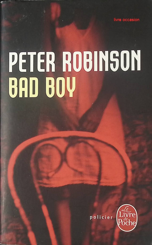 Bad boy - Peter Robinson - Livre