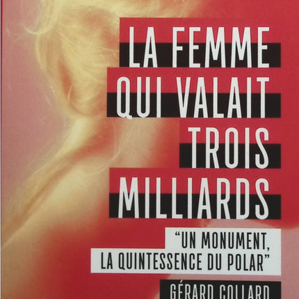 La femme qui valait trois milliards - Christophe Prince - livre
