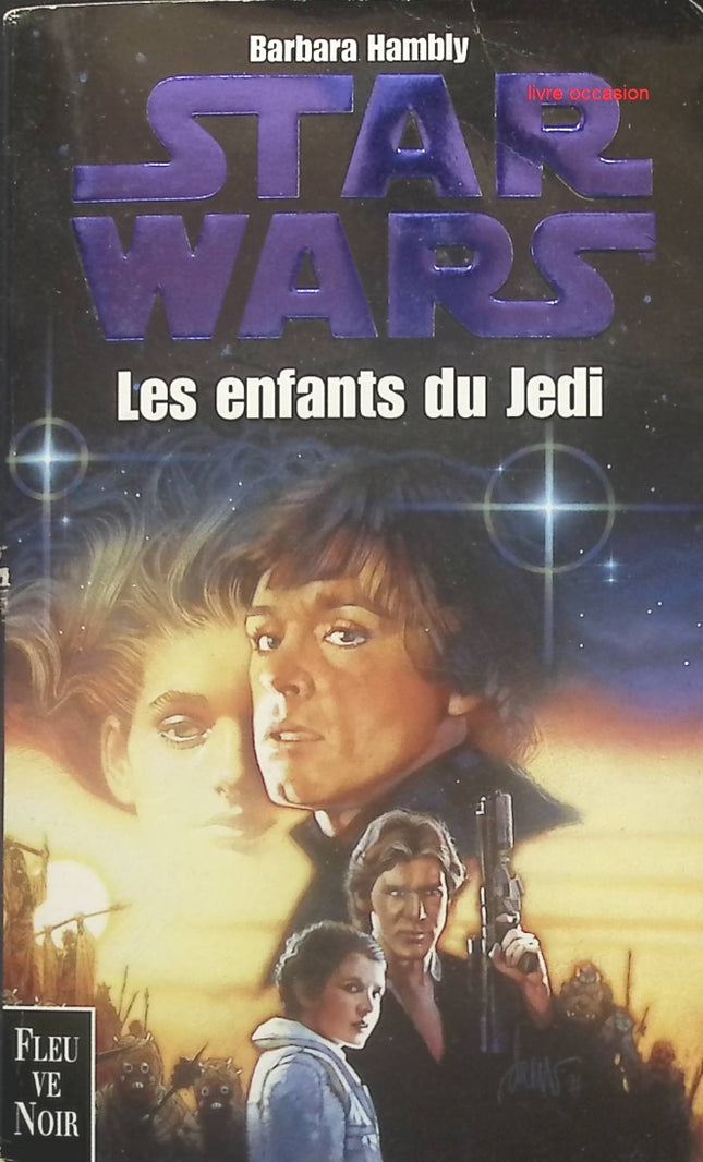Star Wars : Les Enfants du Jedi - Barbara Hambly - Livre
