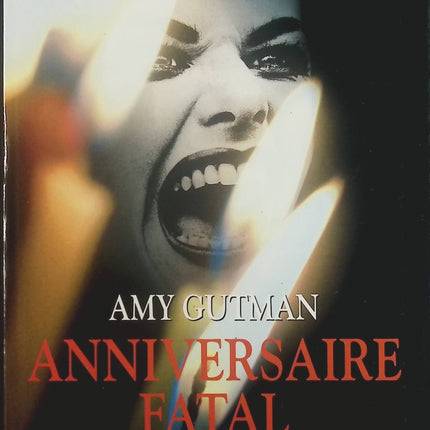 Anniversaire fatal - Amy Gutman - Livre