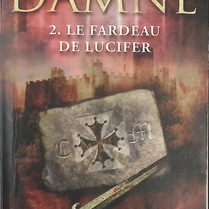 Damné - tome 2 - Le fardeau de Lucifer - Hervé Gagnon - Livre