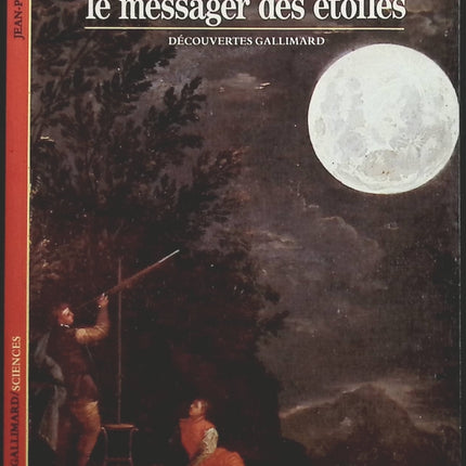Galilée, le messager des étoiles - Jean-Pierre Maury - livre