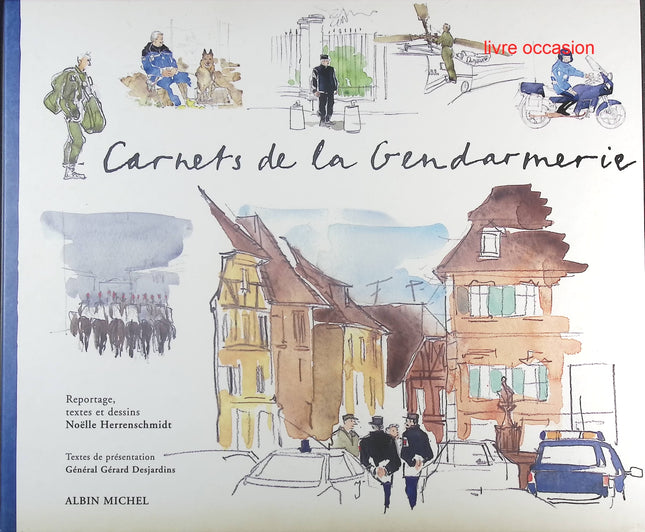 Les carnets de la gendarmerie - Noëlle Herrenschmidt - Livre