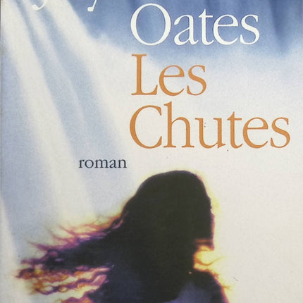 Les Chutes - Joyce Carol Oates - livre