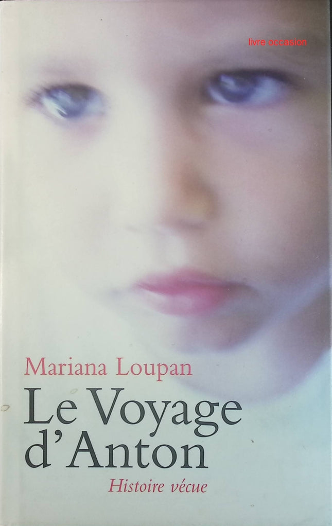 Le voyage d'Anton - Mariana Loupan - Livre