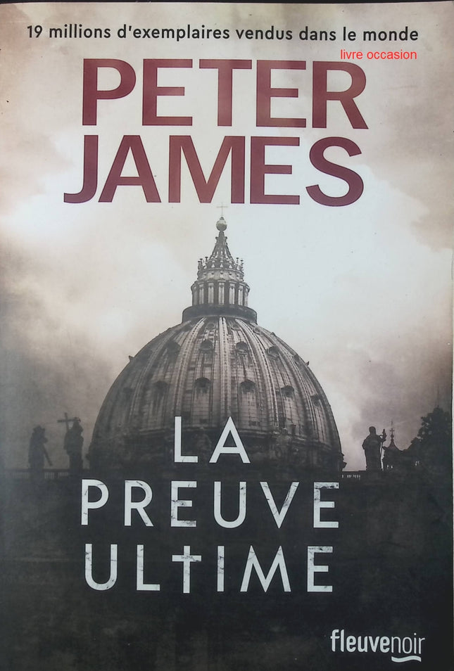 La Preuve ultime - Peter James - livre