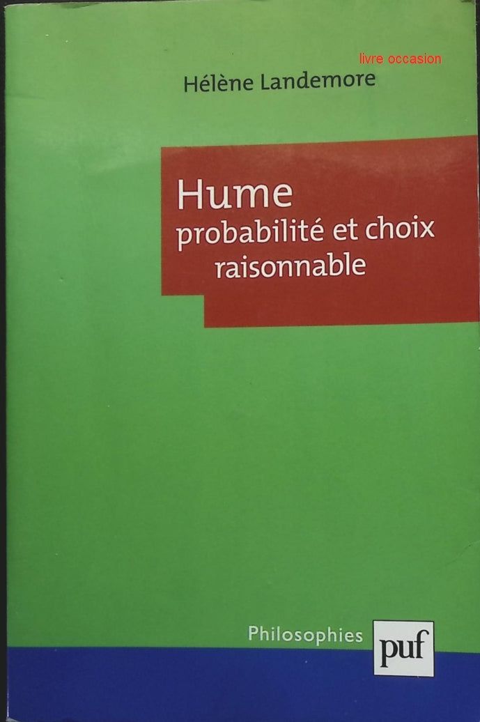 Hume - Probabilité et choix raisonnable - Hélène Landemore - livre
