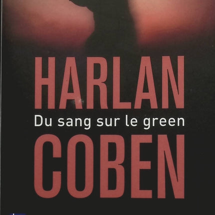 Du sang sur le green - Harlan Coben - livre