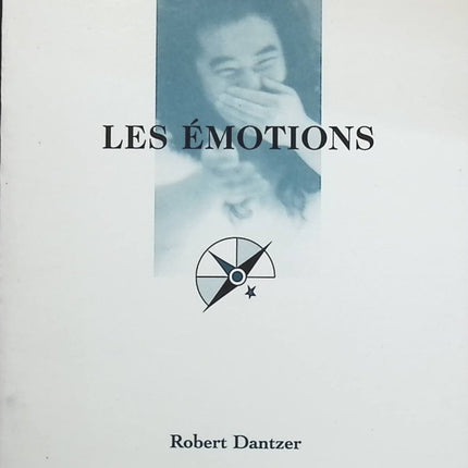Les émotions - Robert Dantzer - livre