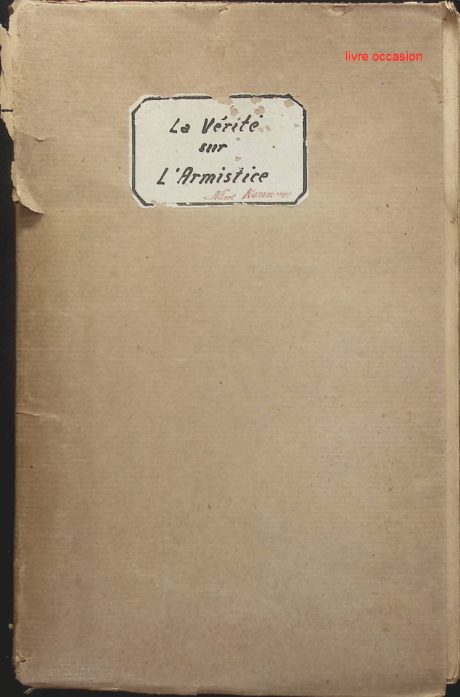 La vérité sur l'armistice - Albert Kammerer - Livre