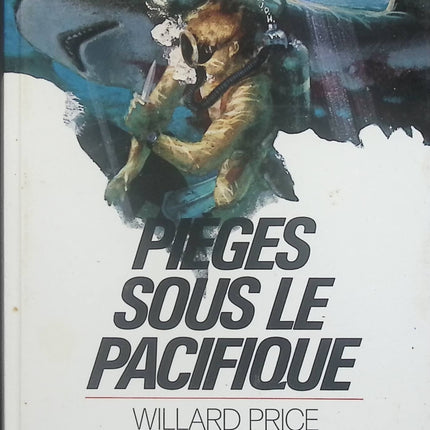 Pièges sous le Pacifique - Willard Price - Livre