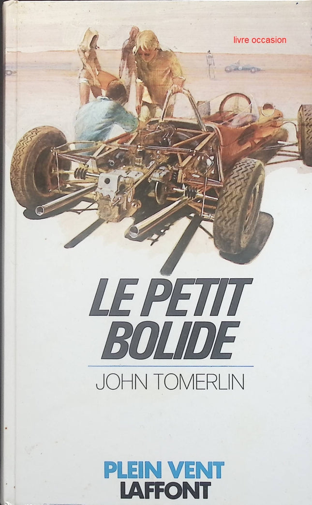 Le petit bolide - John Tomerlin - Livre