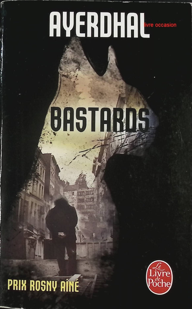 Bastards - Ayerdhal - Livre