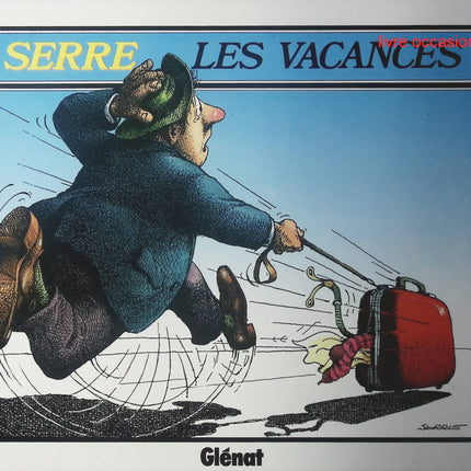 Les Vacances - Claude Serre - Livre