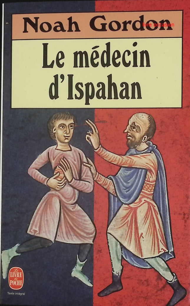 Le Médecin d'Ispahan - Noah Gordon - Livre