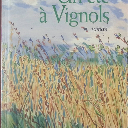 Un été à Vignols - Sylvie Anne - Livre
