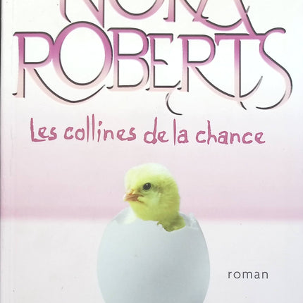 Les collines de la chance - Nora Roberts - livre