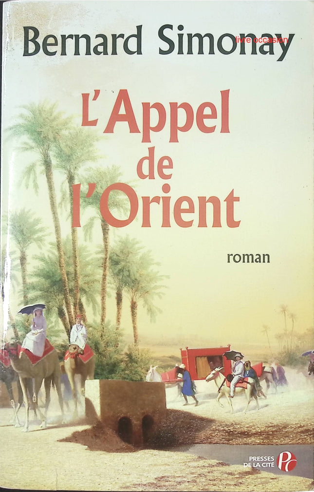 L'Appel de l'Orient - Bernard Simonay - Livre
