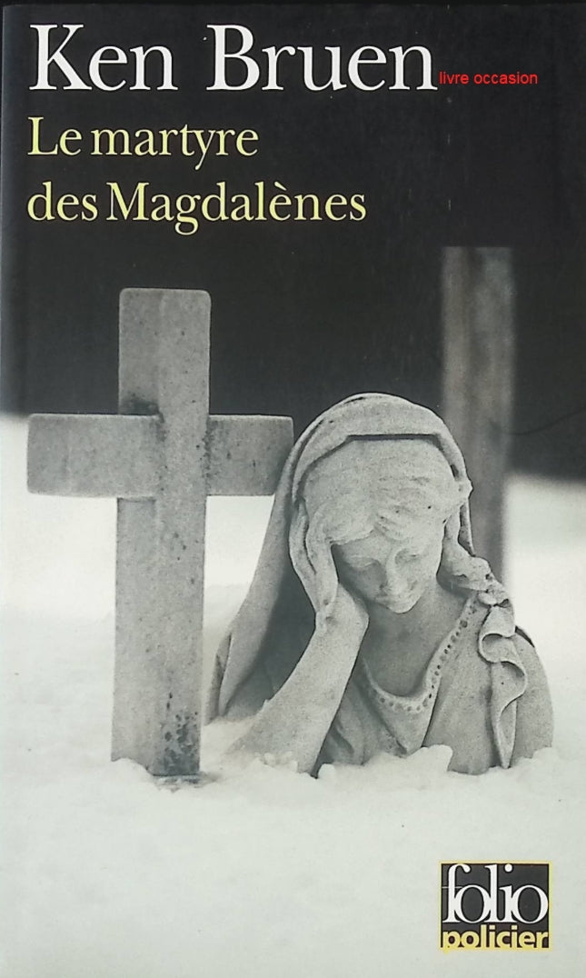 Le martyre des Magdalènes - Ken Bruen - Livre