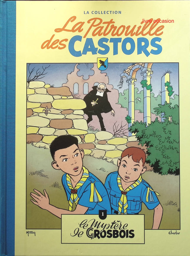 La patrouille des Castors, tome 1 : Le mystère de Grosbois - Jean-Michel Charlier - livre BD
