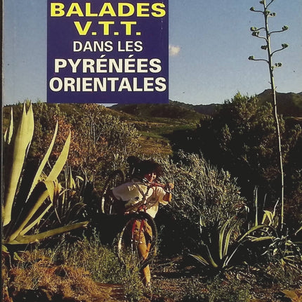 20 balades à VTT dans les Pyrénées-Orientales - Bonneil, Cambillau - livre