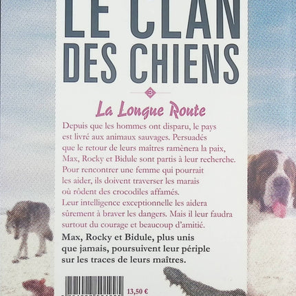 Le clan des chiens - tome 3 - La longue route - Jeff Sampson - livre