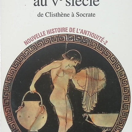 Nouvelle histoire de l'Antiquité - Tome 2 - La Grèce au Ve siècle - Edmond Lévy - livre