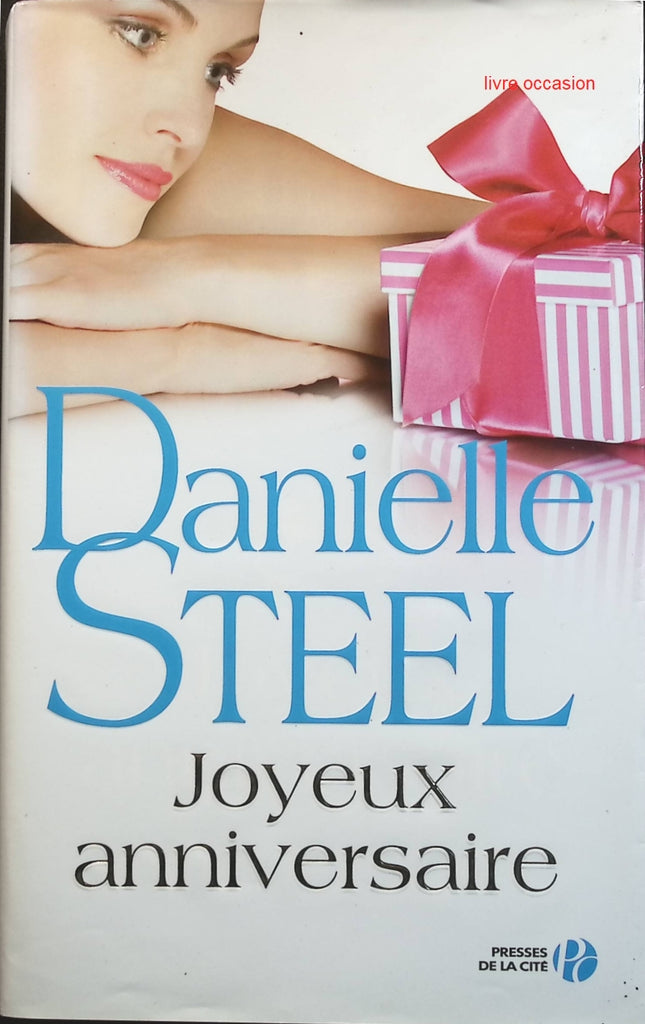 Joyeux anniversaire - Danielle Steel - livre