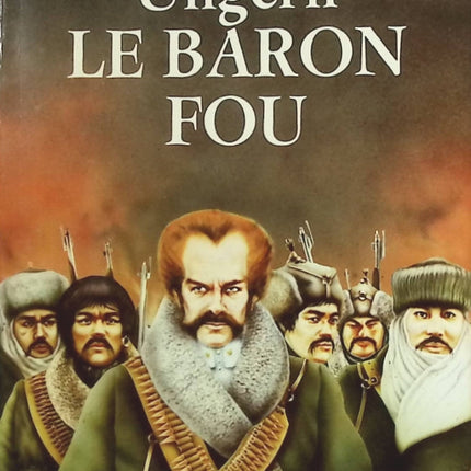 Ungern le Baron fou - Jean Mabire - Livre