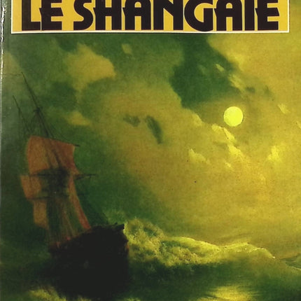 Le Shangaïé - André Le Gal - Livre