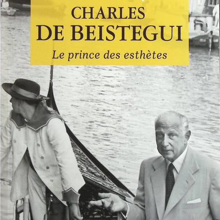 Charles de Beistegui - Le prince des esthètes - Thomas Pennequin - Livre