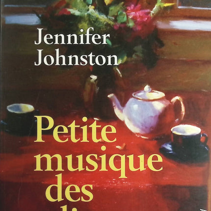 Petite musique des adieux - Jennifer Johnston - Livre