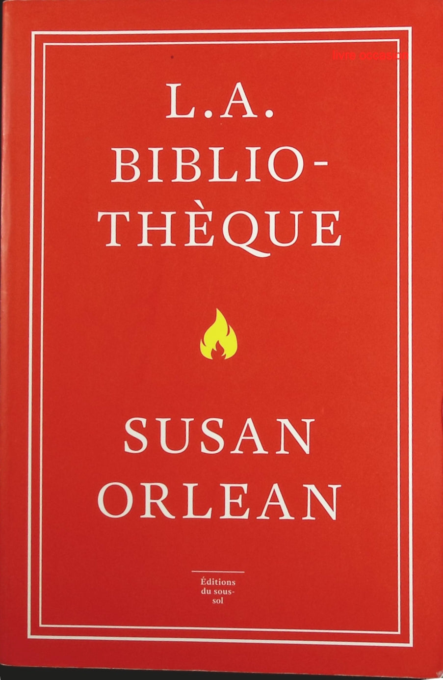 L.A. bibliothèque - Susan Orlean - Livre