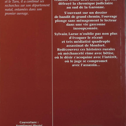 Les Grandes Affaires Criminelles de Gascogne – S. Larue, faits divers, enquêtes judiciaires et histoires criminelles du Sud-Ouest - Livre