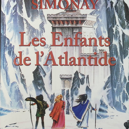 Les Enfants de l’Atlantide Tomes 1 et 2 – Le Prince déchu et L’Archipel du Soleil – Bernard Simonay, saga fantastique et aventure autour du mythe de l’Atlantide - Livre