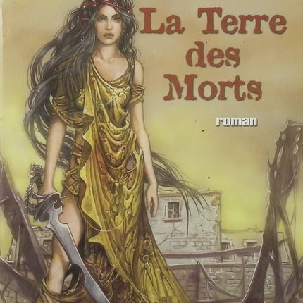 La Terre des Morts – Bernard Simonay, roman fantastique et thriller d’aventure entre mystères, légendes et mondes inconnus - Livre