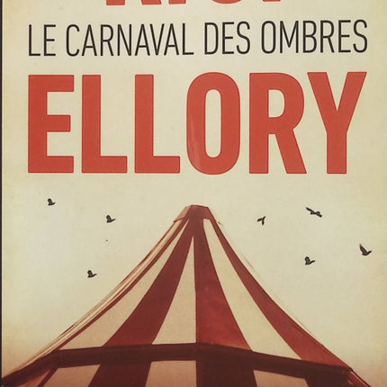Le Carnaval des ombres – R. J. Ellory, thriller historique et roman noir américain entre secrets, enquête et suspense - Livre